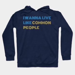 Common People quote Hoodie